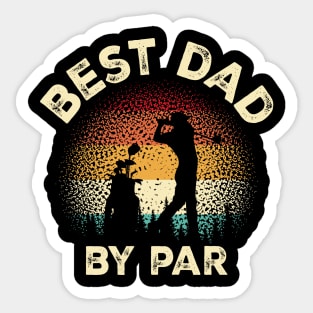 Vintage Retro Golf Father's Day Papa Golfing Best Dad By Par Sticker